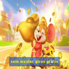 coin master giros grátis